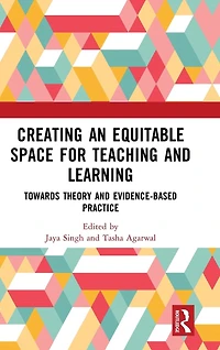 Creating an Equitable Space for Teaching and Learning: Towards Theory Evidence-based Practice