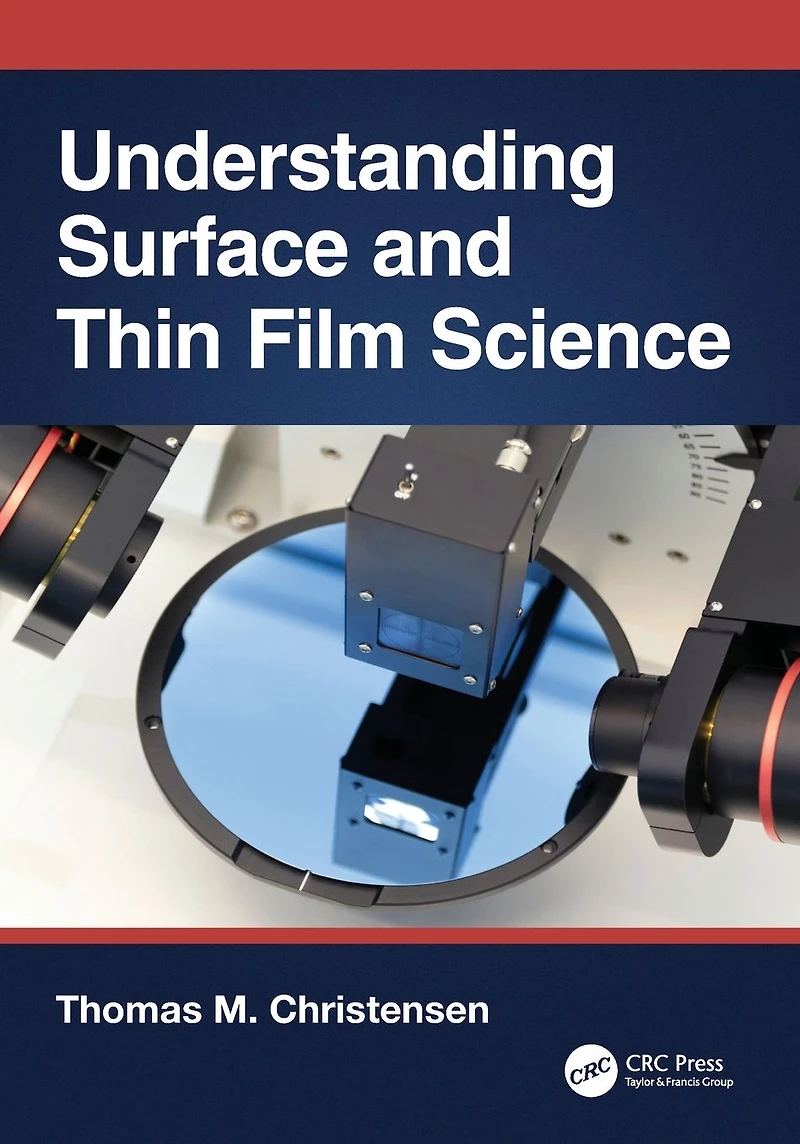Understanding Surface and Thin Film Science