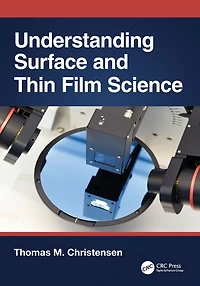 Understanding Surface and Thin Film Science