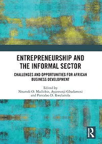 Entrepreneurship and the Informal Sector: Challenges Opportunities for African Business Development