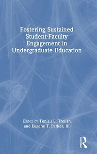 Fostering Sustained Student-Faculty Engagement Undergraduate Education