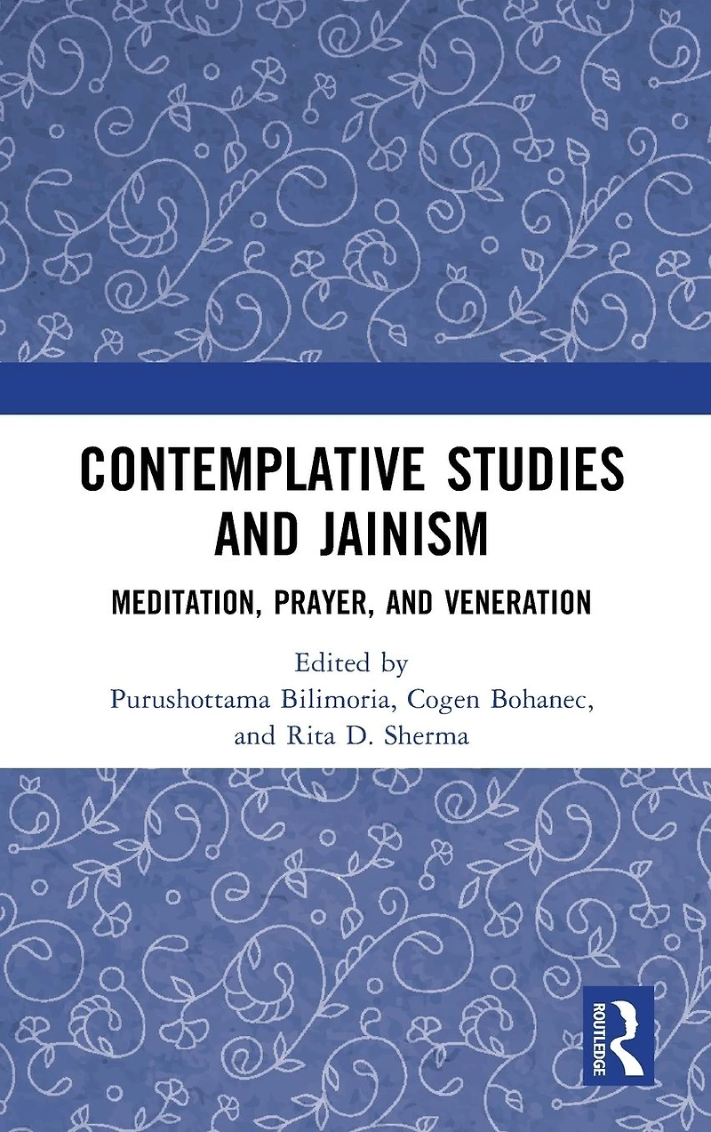 Contemplative Studies & Jainism: Meditation, Prayer, and Veneration