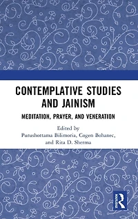 Contemplative Studies & Jainism: Meditation, Prayer, and Veneration