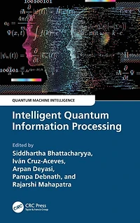 Intelligent Quantum Information Processing