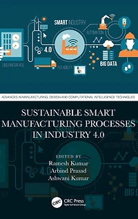 Sustainable Smart Manufacturing Processes Industry 4.0