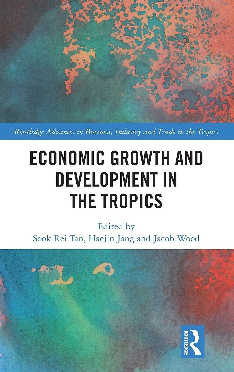 Economic Growth and Development the Tropics