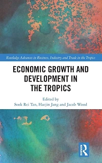 Economic Growth and Development the Tropics