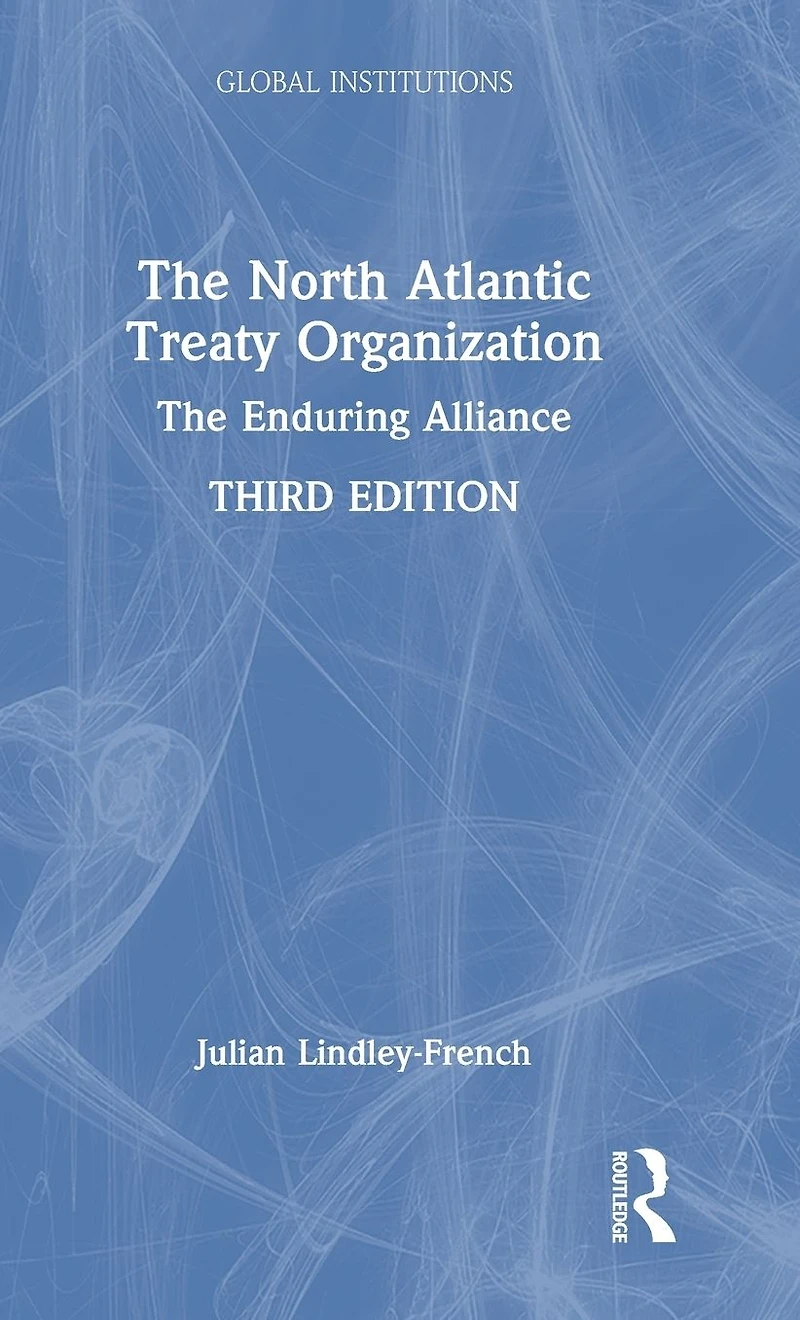 The North Atlantic Treaty Organization: Enduring Alliance