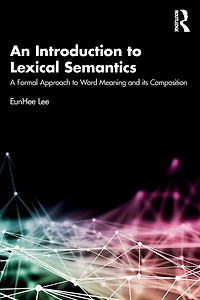 An Introduction to Lexical Semantics: A Formal Approach Word Meaning and its Composition
