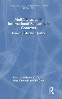 Multiliteracies International Educational Contexts: Towards Education Justice