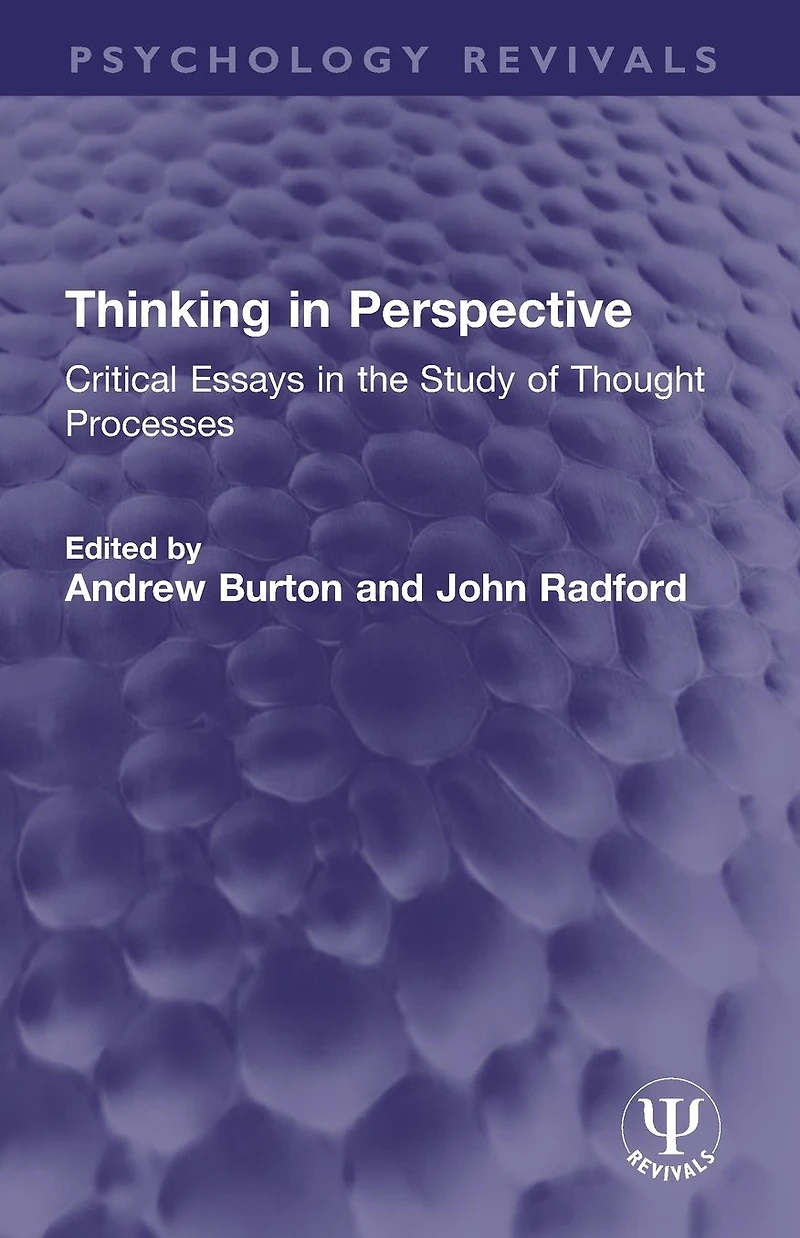 Thinking Perspective: Critical Essays the Study of Thought Processes