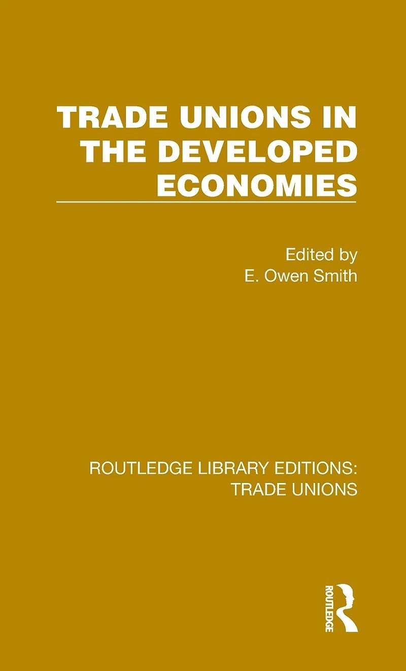 Trade Unions the Developed Economies