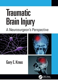 Traumatic Brain Injury: A Neurosurgeon's Perspective