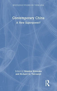 Contemporary China: A New Superpower?