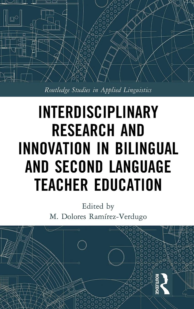 Interdisciplinary Research and Innovation Bilingual Second Language Teacher Education