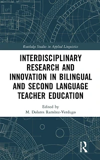 Interdisciplinary Research and Innovation Bilingual Second Language Teacher Education