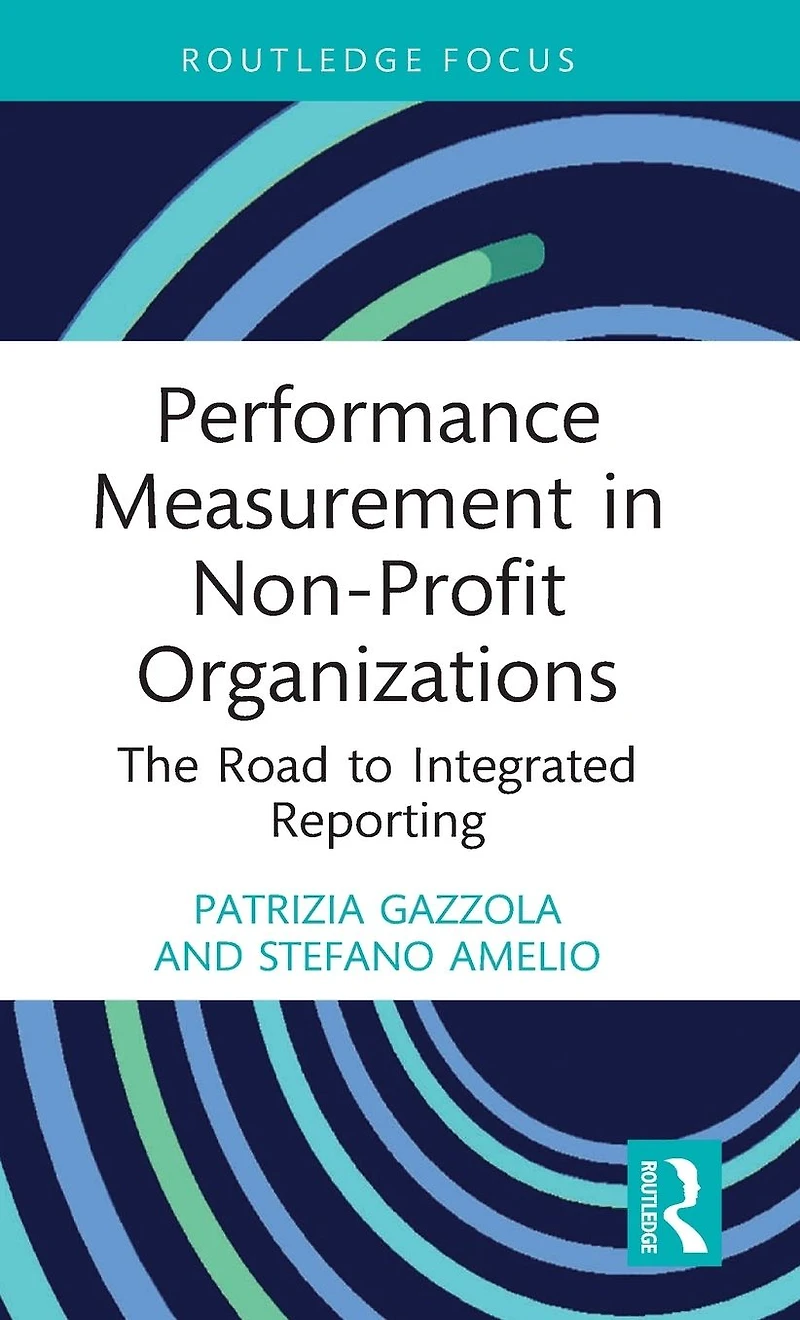 Performance Measurement Non-Profit Organizations: The Road to Integrated Reporting