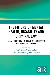 The Future of Mental Health, Disability and Criminal Law
