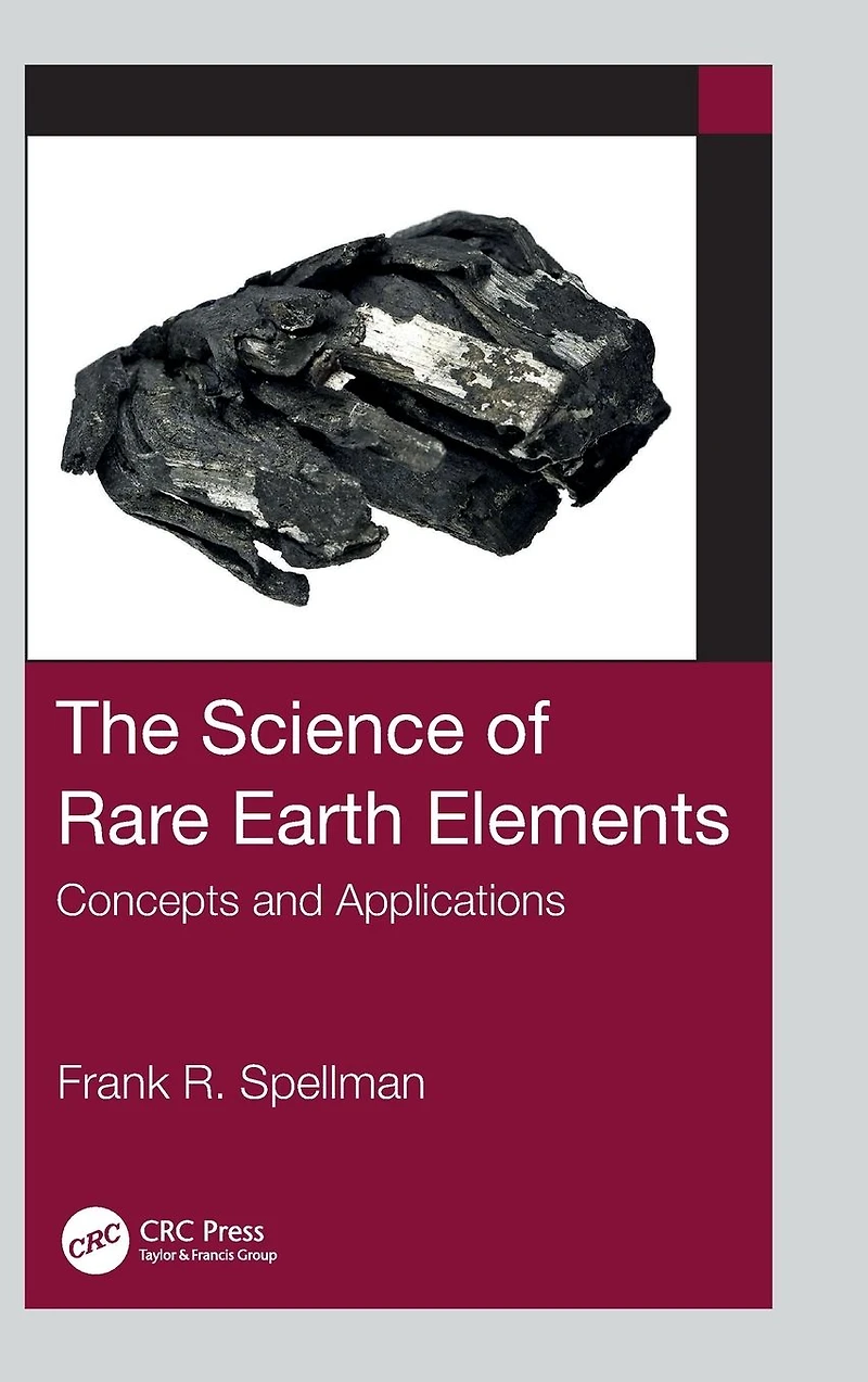 The Science of Rare Earth Elements: Concepts and Applications
