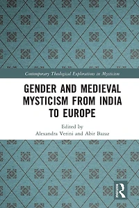 Gender and Medieval Mysticism from India to Europe