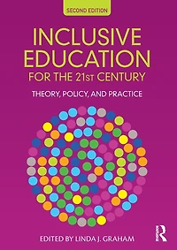 Inclusive Education for the 21st Century: Theory, Policy and Practice