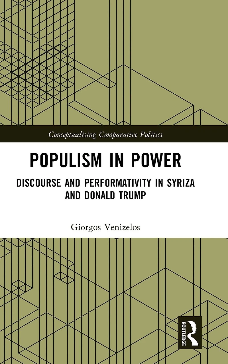 Populism Power: Discourse and Performativity SYRIZA Donald Trump
