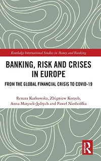 Banking, Risk and Crises Europe: From the Global Financial Crisis to COVID-19