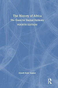 The History of Africa: Quest for Eternal Harmony