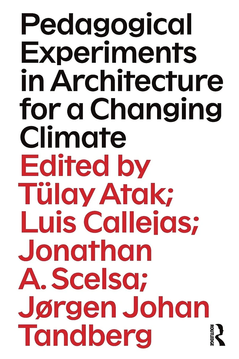 Pedagogical Experiments Architecture for a Changing Climate