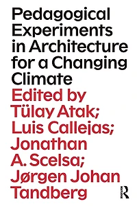 Pedagogical Experiments Architecture for a Changing Climate