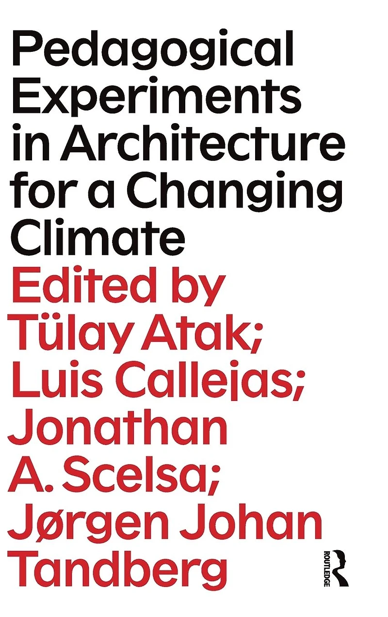 Pedagogical Experiments Architecture for a Changing Climate