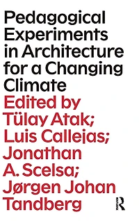 Pedagogical Experiments Architecture for a Changing Climate