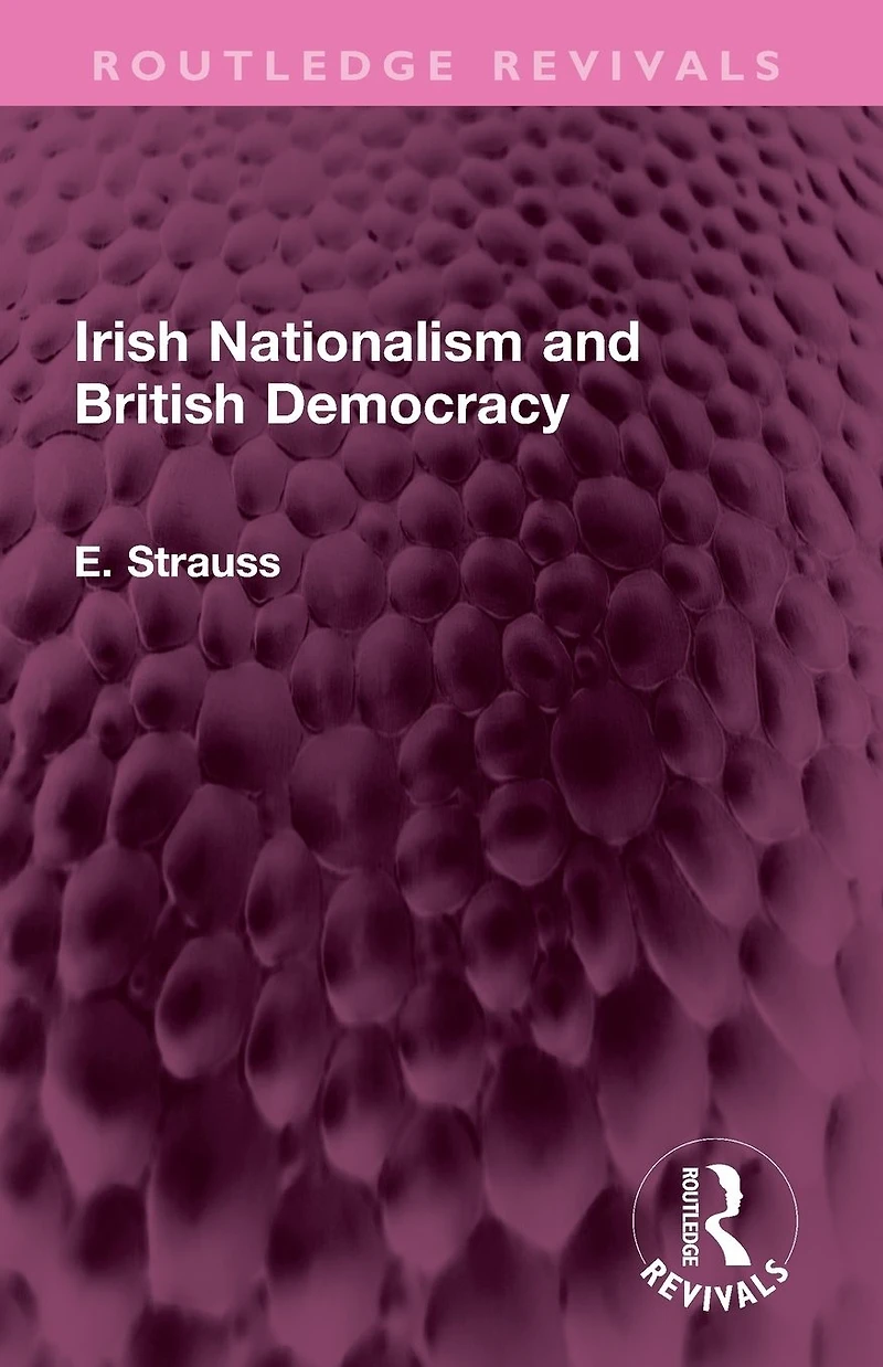 Irish Nationalism and British Democracy