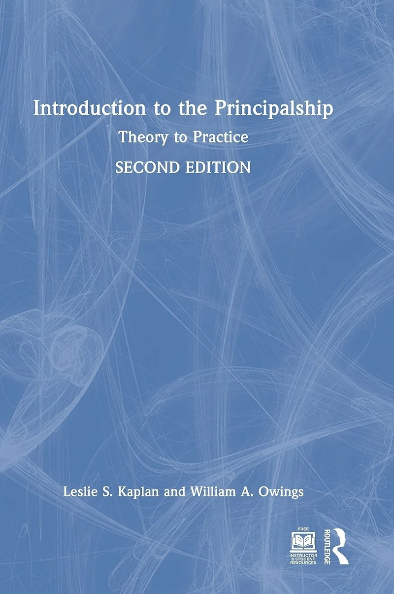 Introduction to the Principalship: Theory Practice