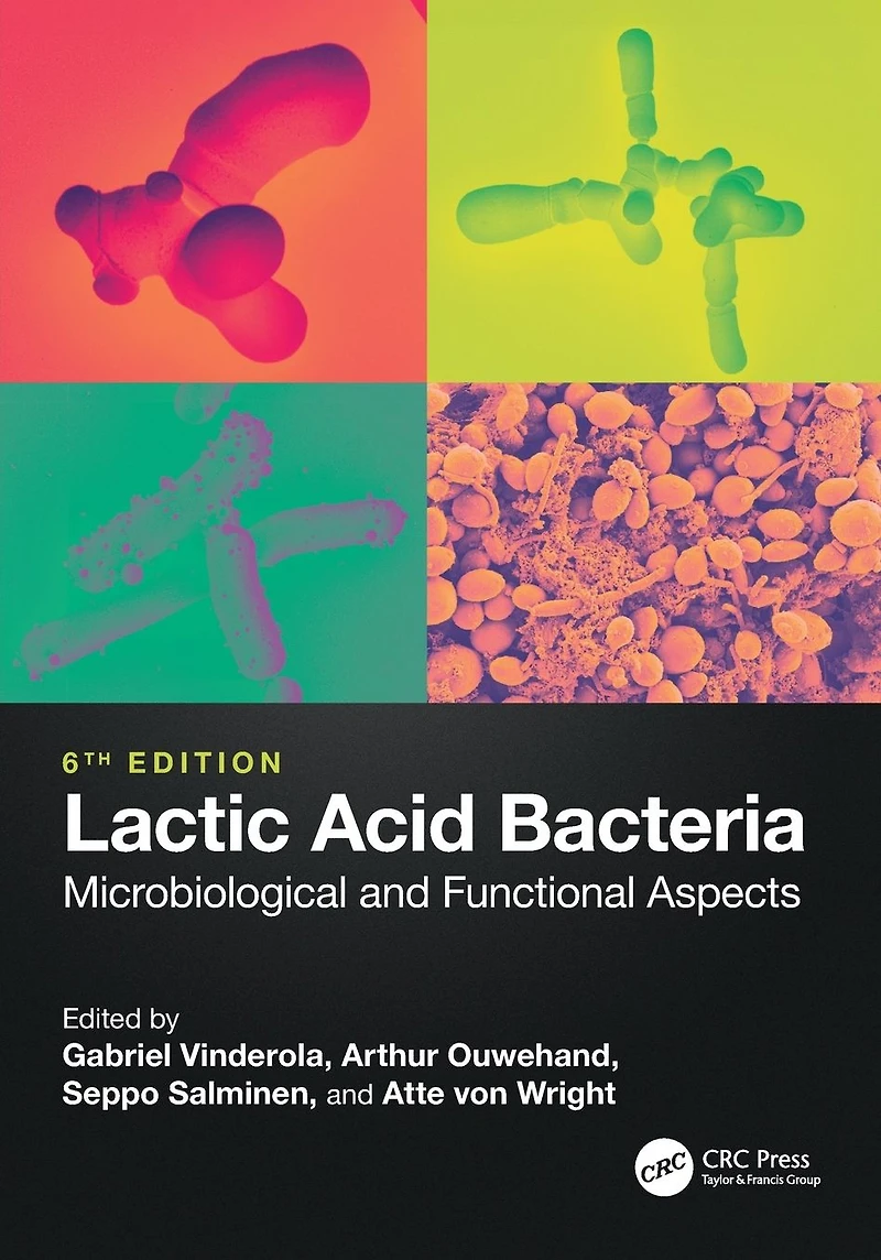 Lactic Acid Bacteria: Microbiological and Functional Aspects