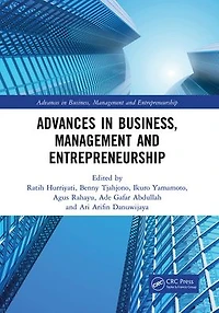 Advances Business, Management and Entrepreneurship: Proceedings of the 3rd Global Conference on Business & Entrepreneurship (GC-BME 3), 8 August 2018, Bandung, Indonesia