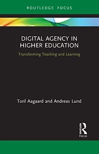 Digital Agency Higher Education: Transforming Teaching and Learning