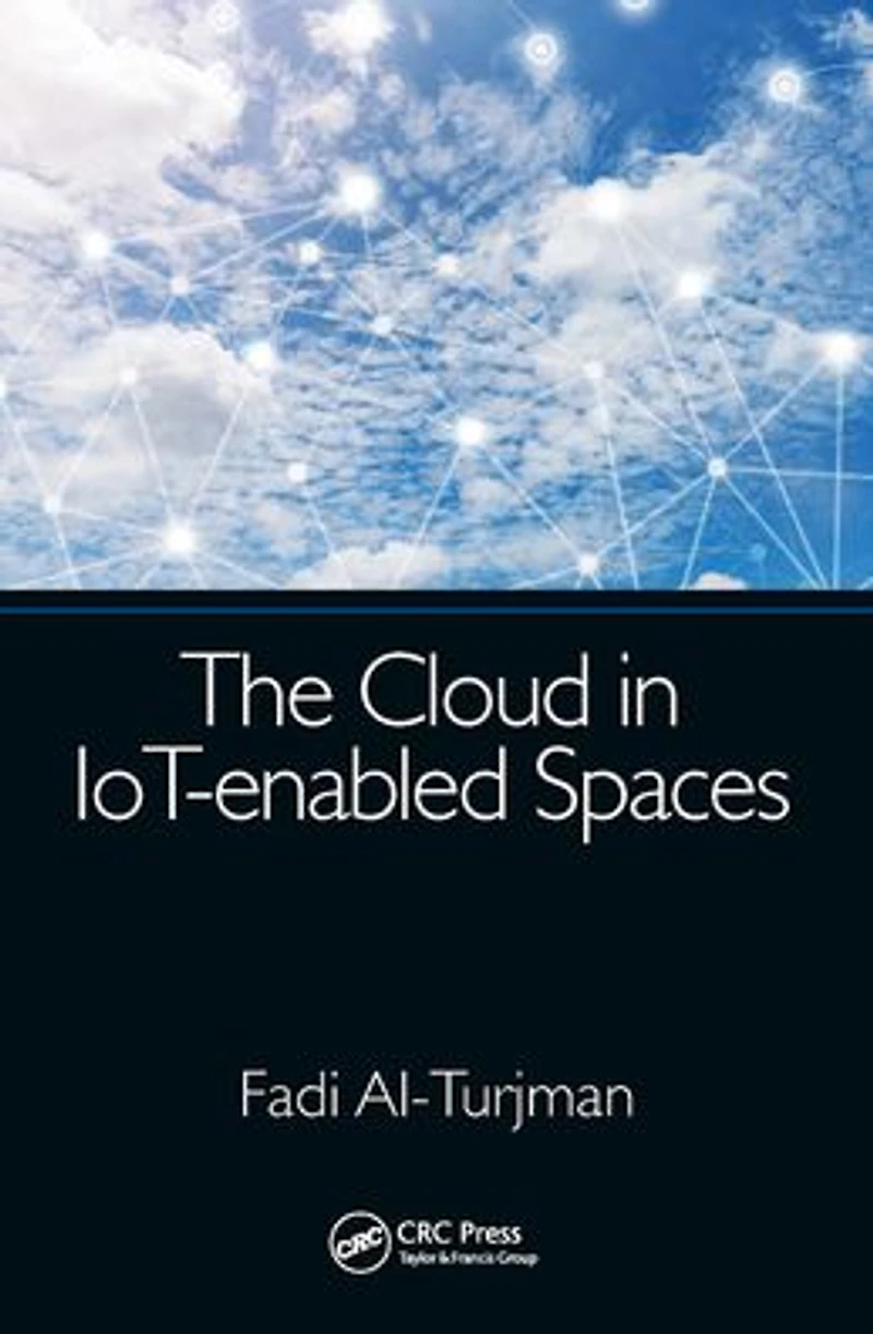 The Cloud IoT-enabled Spaces