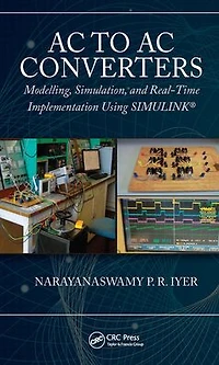 AC to Converters: Modeling, Simulation, and Real Time Implementation Using SIMULINK