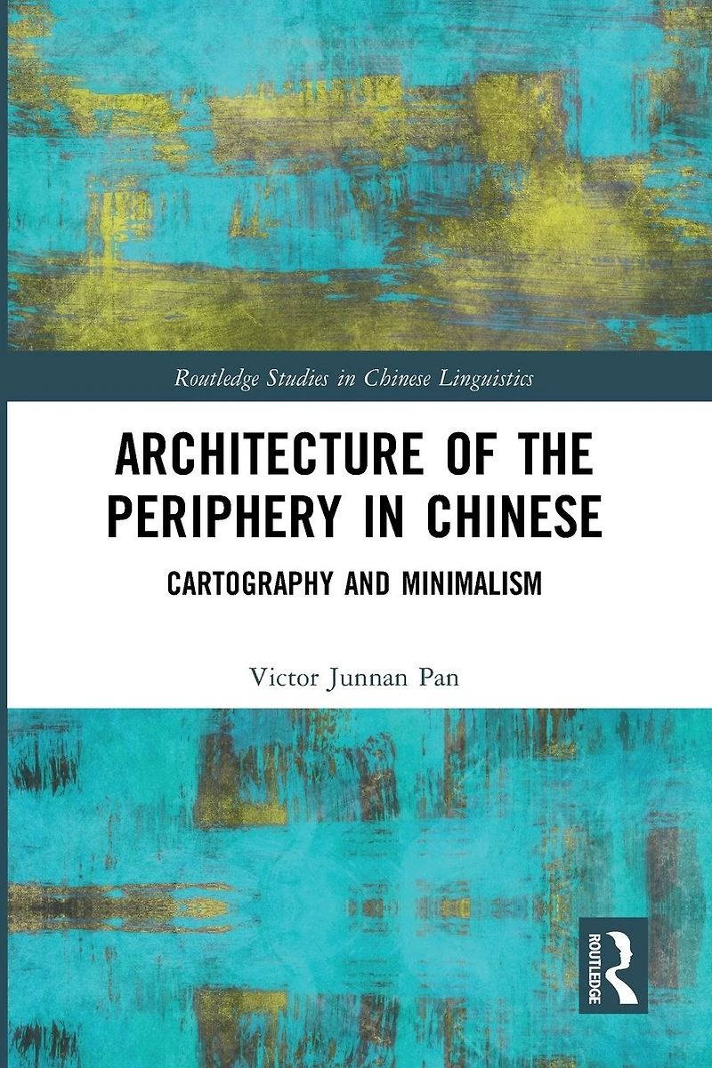 Architecture of the Periphery Chinese: Cartography and Minimalism