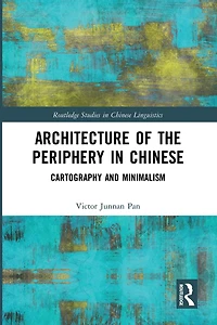 Architecture of the Periphery Chinese: Cartography and Minimalism
