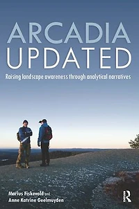 Arcadia Updated: Raising landscape awareness through analytical narratives