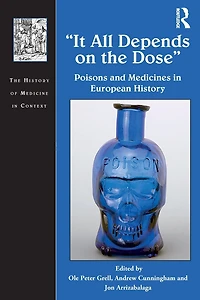 It All Depends on the Dose: Poisons and Medicines European History