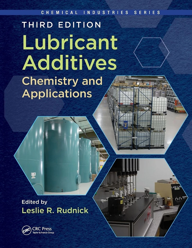 Lubricant Additives: Chemistry and Applications, Third Edition