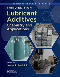 Lubricant Additives: Chemistry and Applications, Third Edition