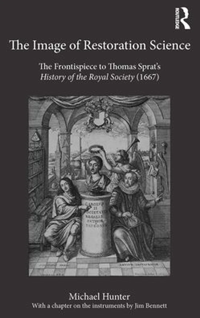 the Image of Restoration Science: Frontispiece to Thomas Sprat's History Royal Society (1667)