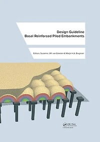 Design Guideline Basal Reinforced Piled Embankments