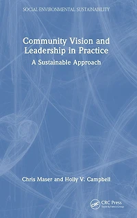 Community Vision and Leadership Practice: A Sustainable Approach