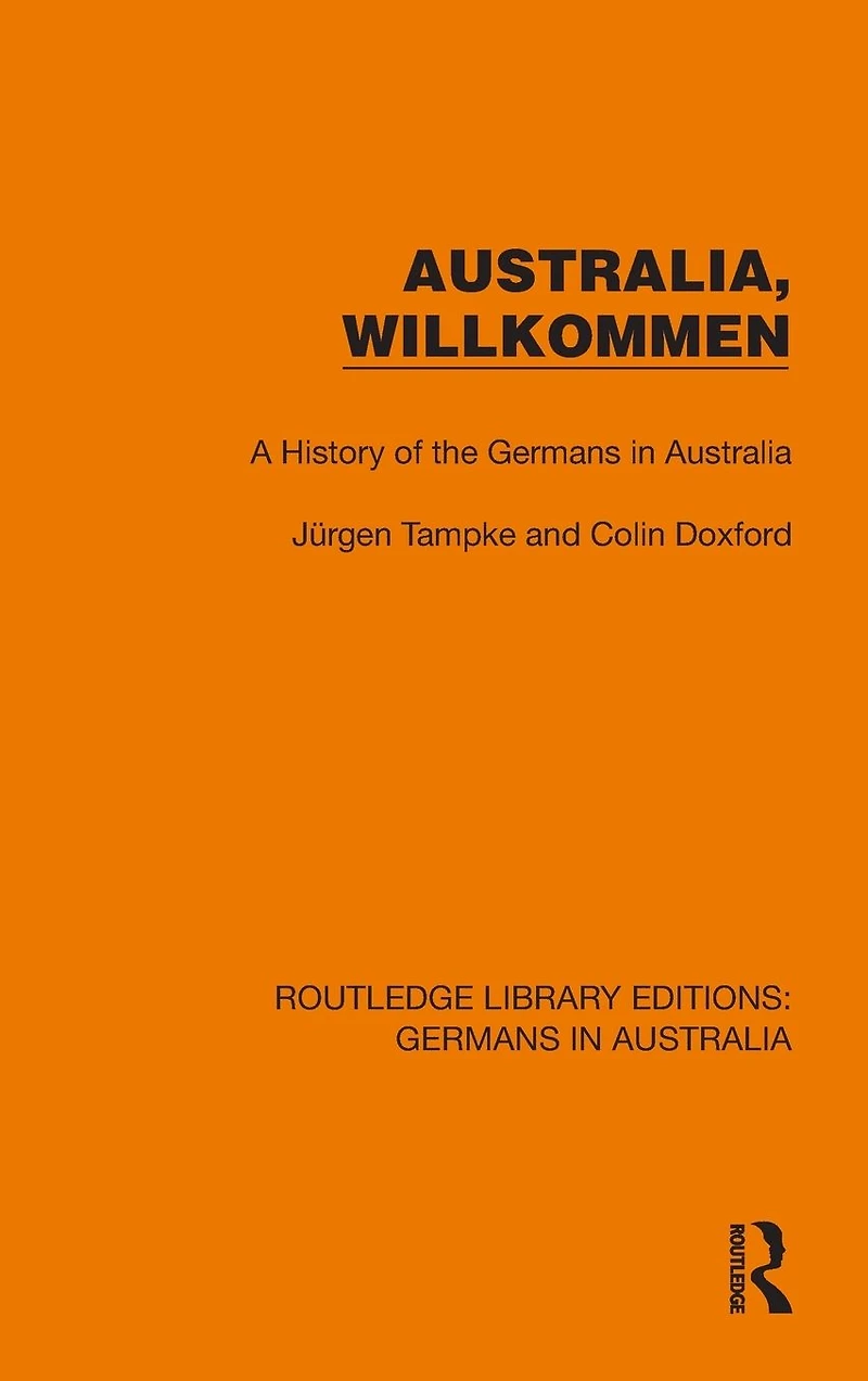 Australia, Wilkommen: A History of the Germans Australia