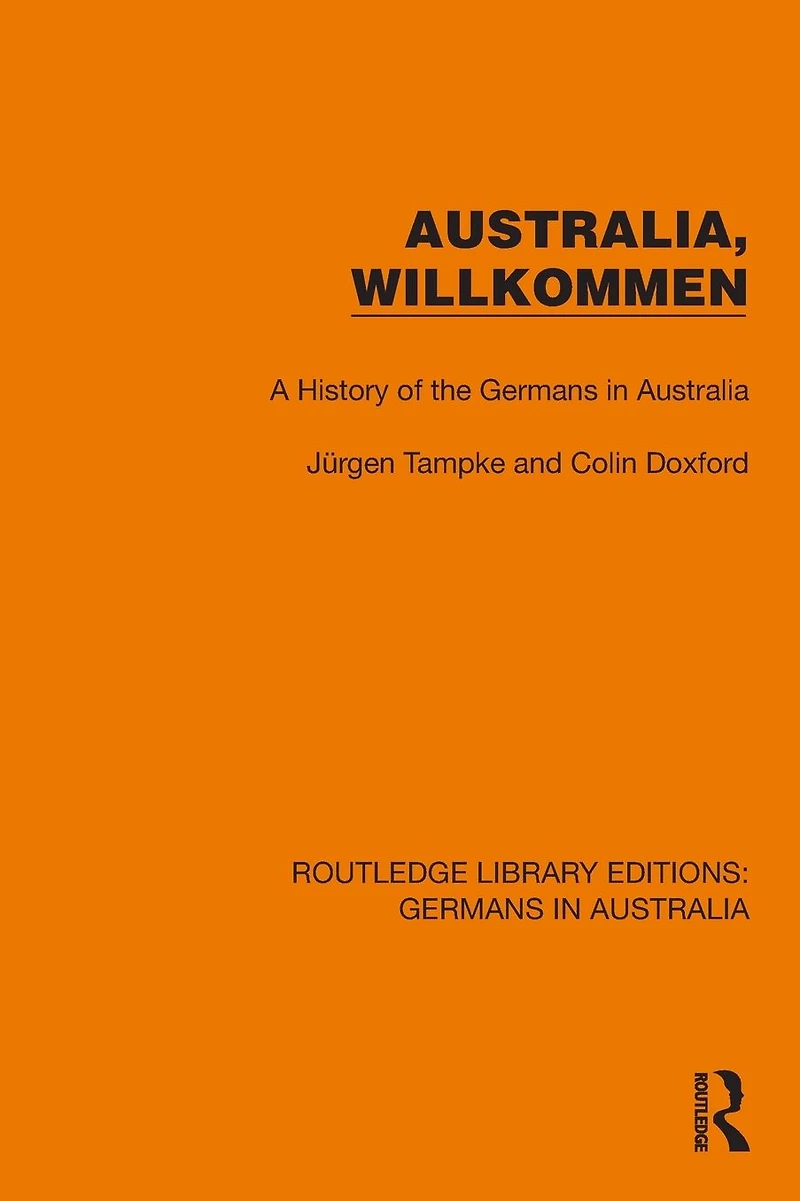 Australia, Wilkommen: A History of the Germans Australia